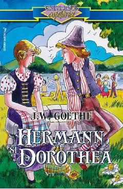 Carte Hermann si Dorothea - J.W. Goethe editura J.W. Goethe