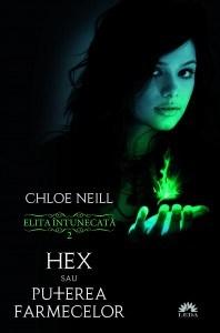 Carte Hex sau Puterea farmecelor autor Chloe Neill editura Leda