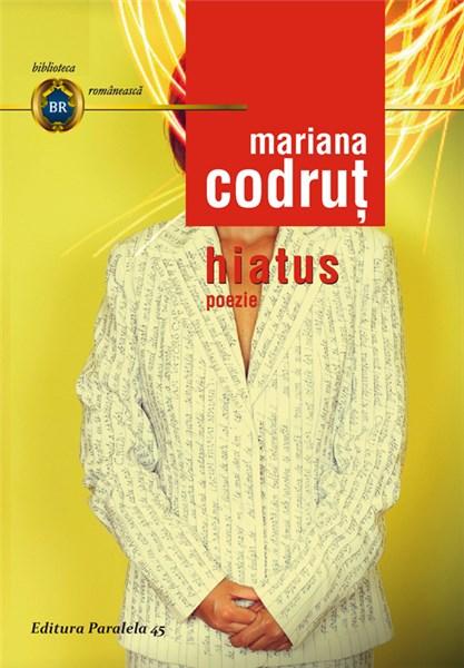Carte Hiatus autor Mariana Codrut editura Paralela 45