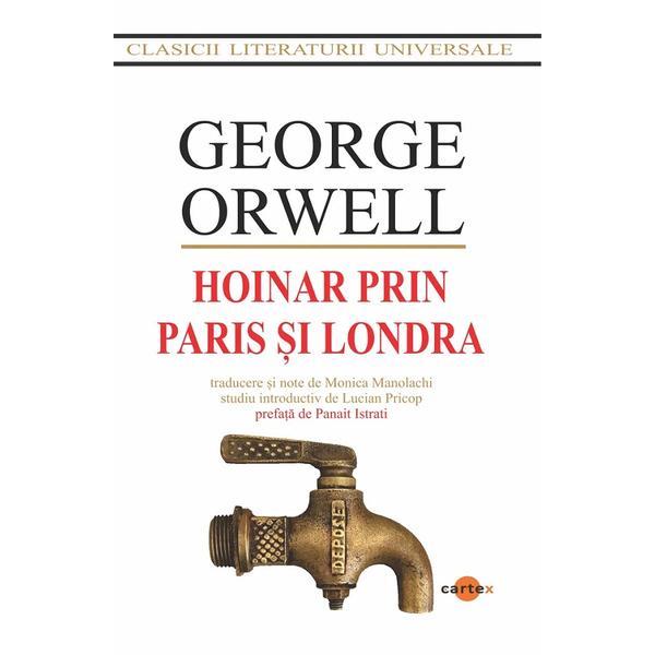 Carte Hoinar prin Paris si Londra - George Orwell