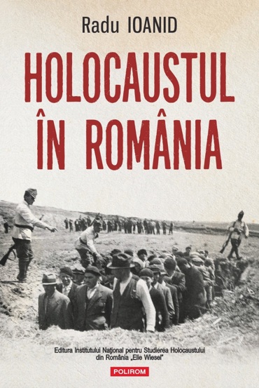 Carte Holocaustul în România editura Polirom