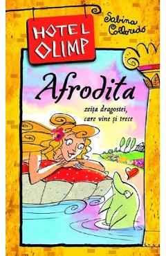 Carte Hotel Olimp. Afrodita - Sabina Colloredo editura Sabina Colloredo