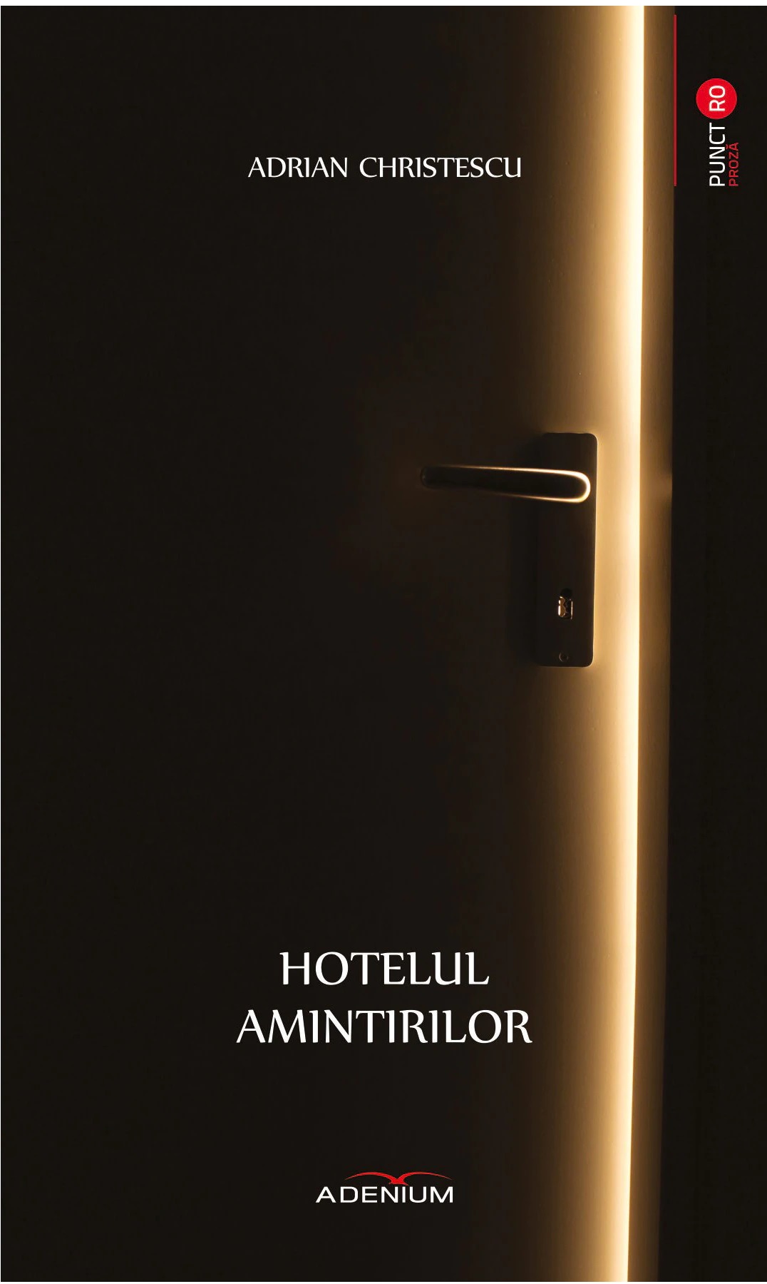 Carte Hotelul amintirilor autor Adrian Christescu editura Adenium