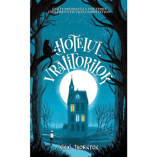 Carte Hotelul vrajitorilor - Nicki Thornton