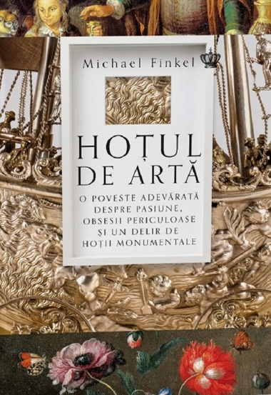 Carte Hotul de arta editura Baroque Books & Arts