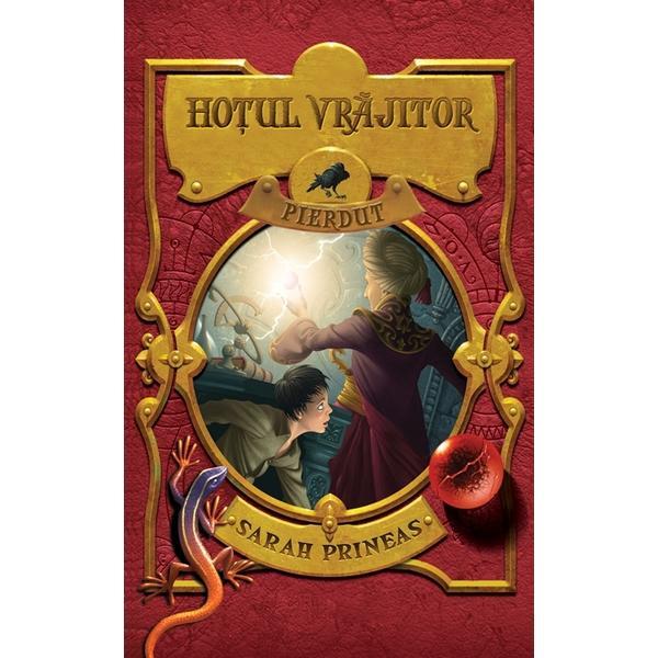 Carte Hotul vrajitor pierdut - Sarah Prineas