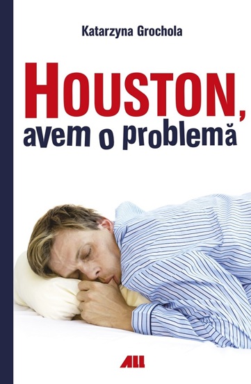 Carte Houston avem o problema editura Grupul All