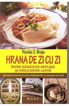 Carte Hrana de zi cu zi - Nicolai Z. Bruja editura Nicolai Z. Bruja