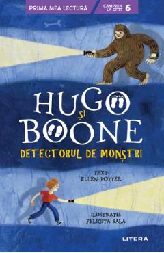 Carte Hugo si Boone. Detectorul de monstri - Ellen Potter editura Ellen Potter