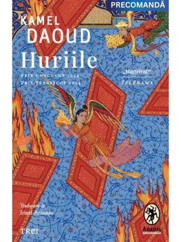 Carte Huriile/Kamel Daoud editura Trei
