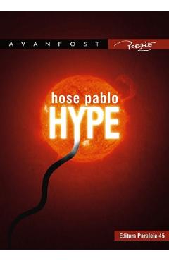 Carte Hype - Hose Pablo editura Hose Pablo