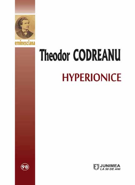 Carte Hyperionice autor Theodor Codreanu editura Junimea