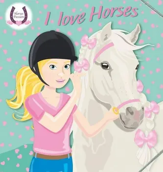 Carte I love horses/*** editura Girasol