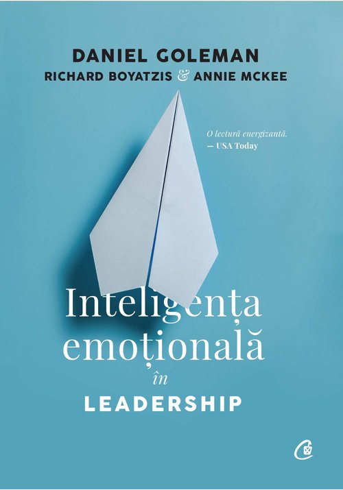 Carte INTELIGENTA EMOTIONALA IN LEADERSHIP editura Curtea Veche