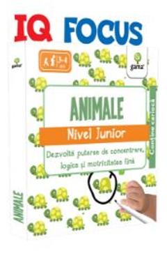 Carte IQ Focus - Animale. Nivel Junior 3-4 ani editura -