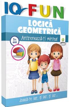 Carte IQ Fun - Logica geometrica - Antreneaza-ti mintea! 5 ani+ editura -