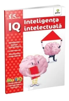 Carte IQ. Inteligenta intelectuala. 5 ani/*** editura Gama