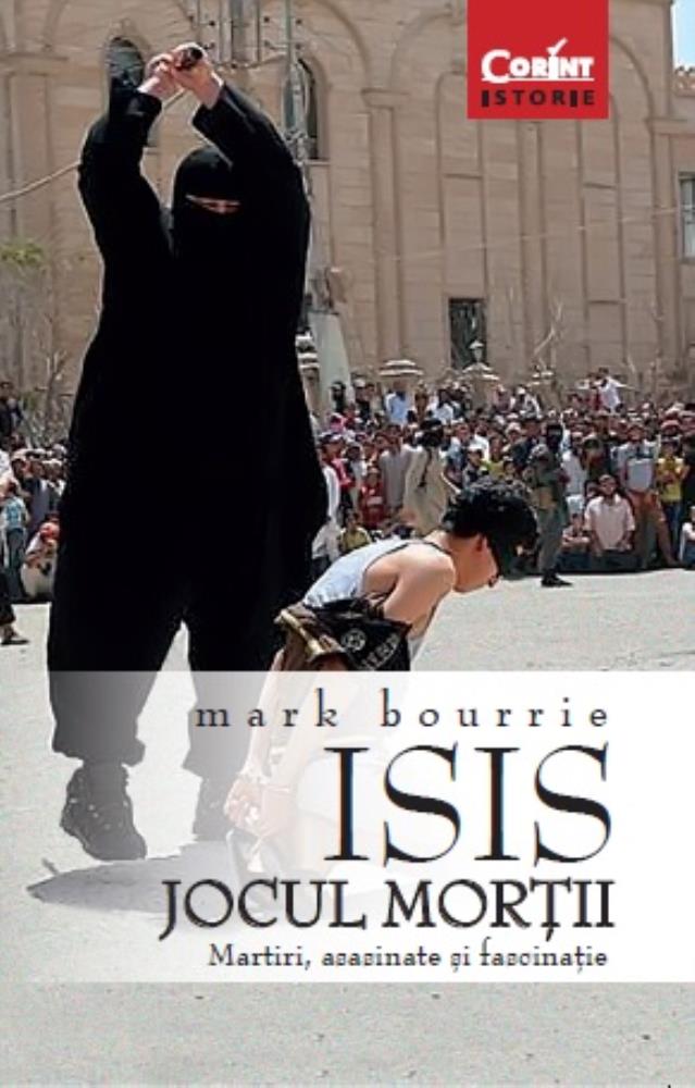Carte ISIS. Jocul morţii editura Corint