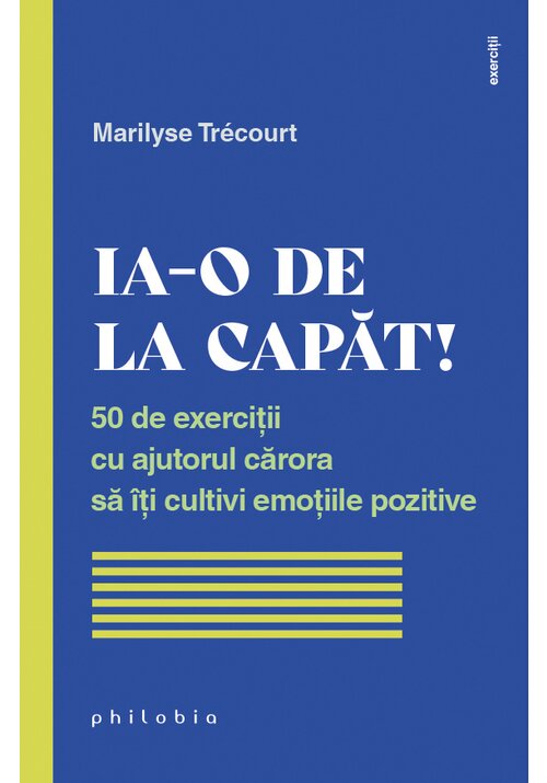 Carte Ia-o de la capat! editura Philobia