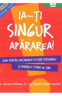 Carte Ia-ti singur apararea! - Gershen Kaufman