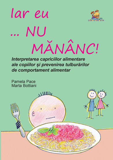 Carte Iar eu... nu mananc! editura Lizuka Educativ