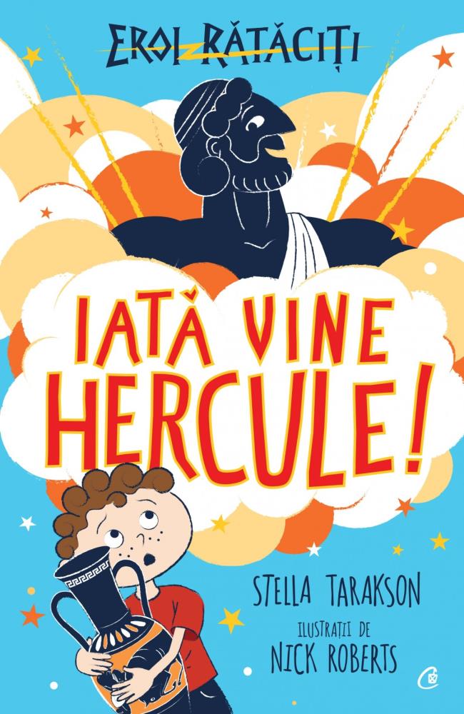 Carte Iată vine Hercule! editura Curtea Veche
