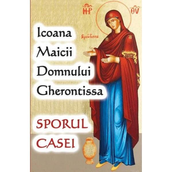 Carte Icoana Maicii Domnului Gherontissa - Sporul Casei