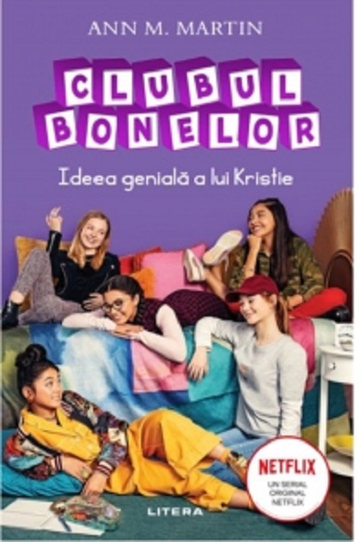 Carte Ideea geniala a lui Kristie autor Ann M. Martin editura Litera