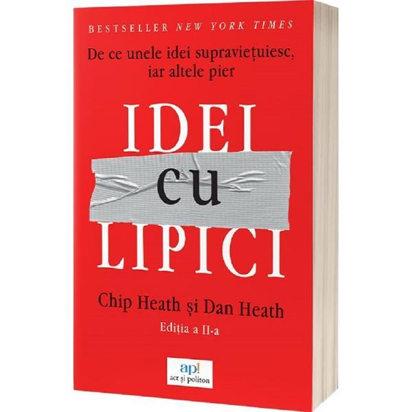 Carte Idei cu lipici. De ce unele idei supravietuiesc