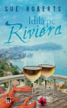 Carte Idila pe Riviera/Sue Roberts editura RAO