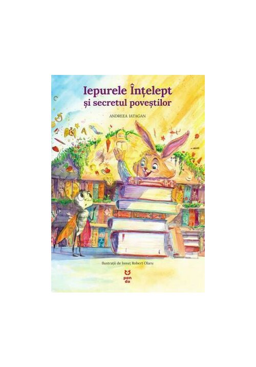 Carte Iepurele Intelept si secretul povestilor editura Pandora M