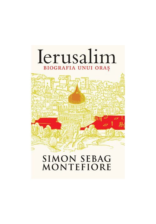 Carte Ierusalim. Biografia unui oras editura Trei