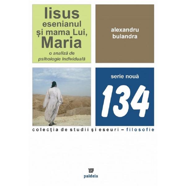 Carte Iisus esenianul si mama Lui