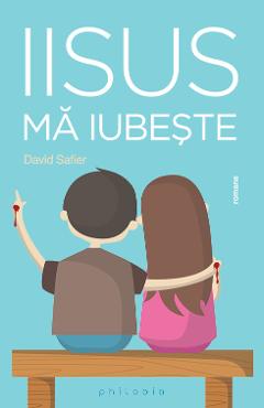 Carte Iisus ma iubeste - David Safier editura David Safier