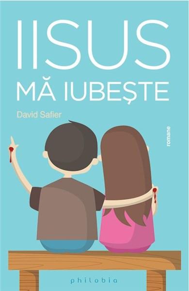 Carte Iisus ma iubeste autor David Safier editura Philobia