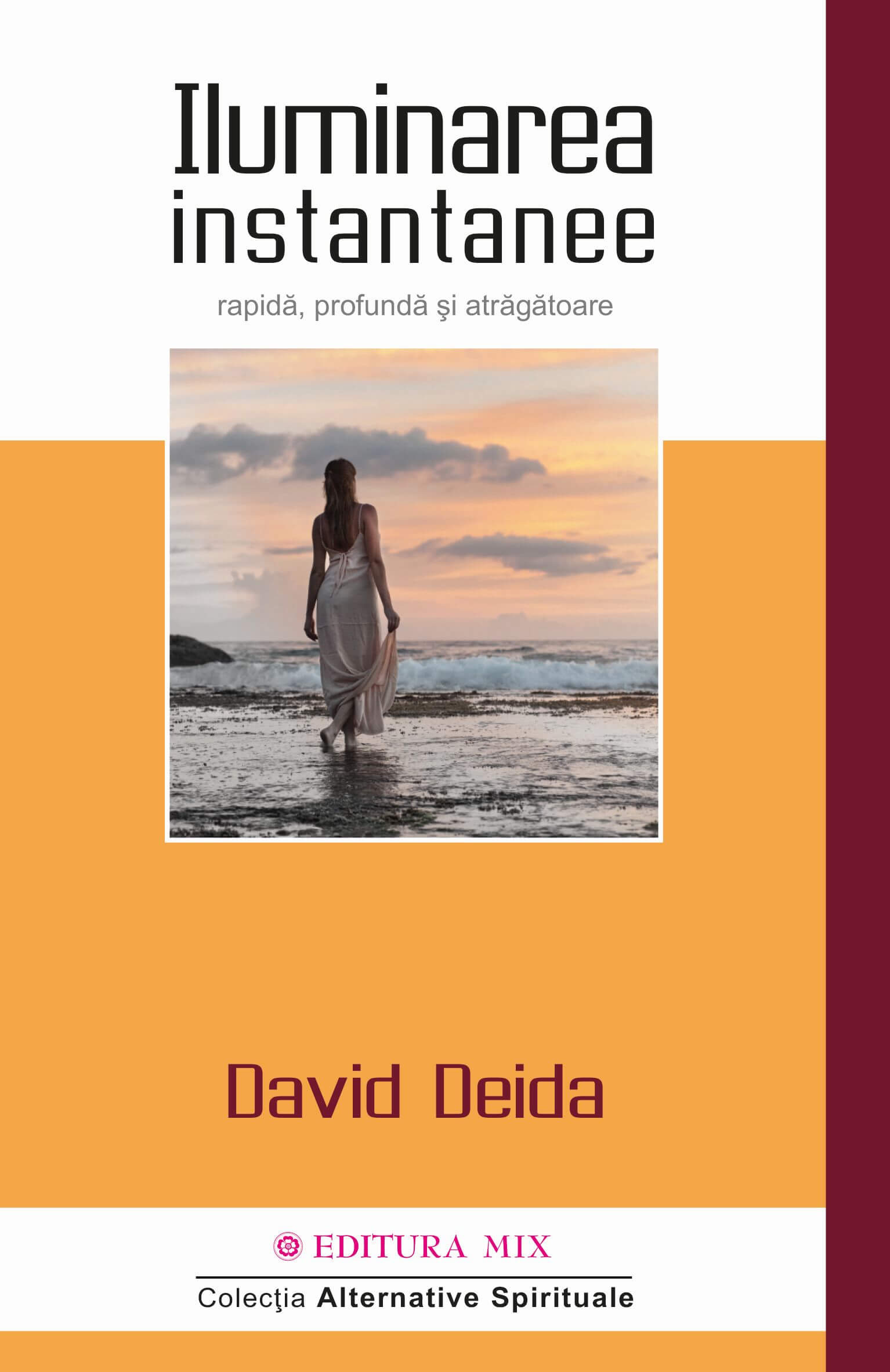 Carte Iluminarea instantanee autor David Deida editura Mix
