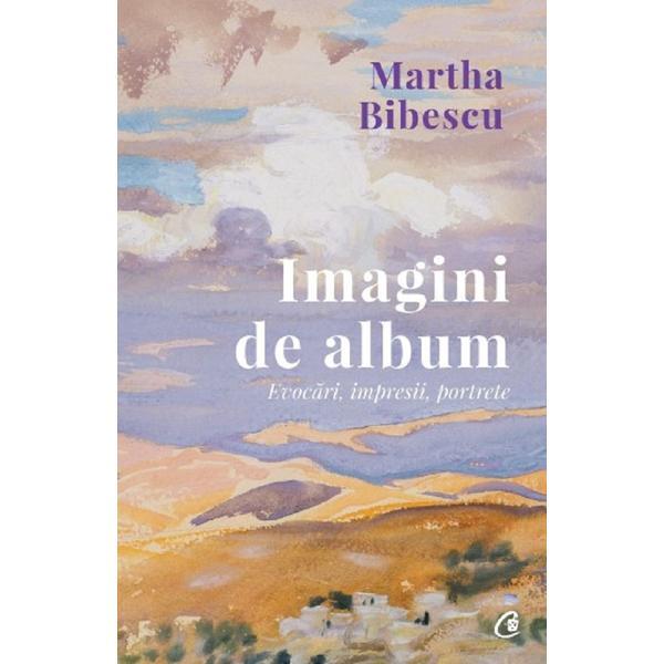 Carte Imagini de album - Martha Bibescu