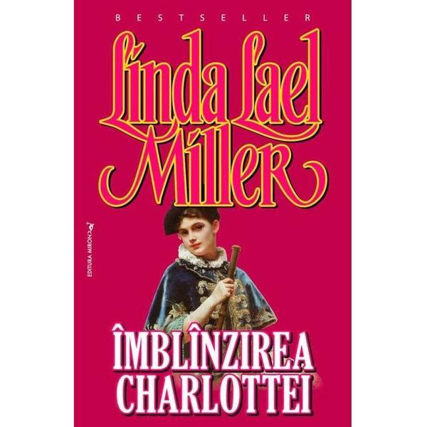 Carte Imblanzirea Charlottei - Linda Lael Miller