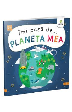 Carte Imi pasa de... planeta mea - Liz Lennon editura Liz Lennon