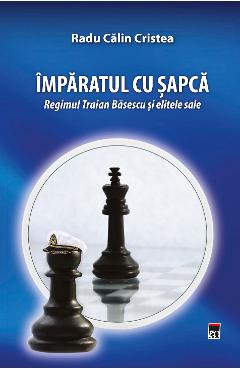 Carte Imparatul cu sapca - Radu Calin Cristea editura Radu Calin Cristea
