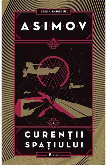 Carte Imperiul Vol. 3 Curenții spațiului editura Grupul Art