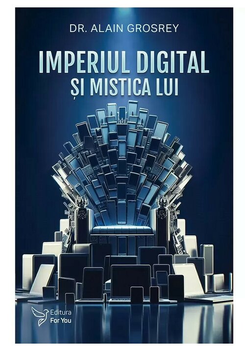 Carte Imperiul digital si mistica lui editura For You