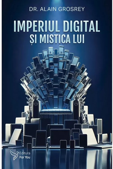 Carte Imperiul digital şi mistica lui editura ForYou