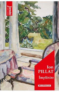 Carte Implinire - Ion Pillat editura Ion Pillat