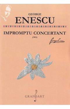 Carte Impromptu concertant - George Enescu editura George Enescu