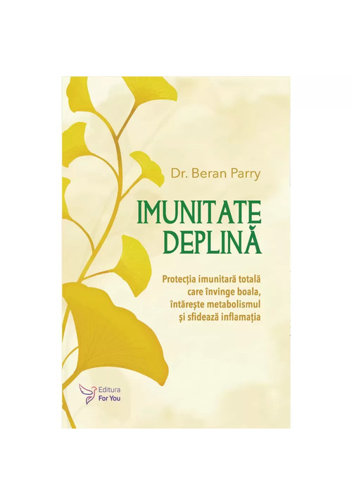 Carte Imunitate deplina editura For You