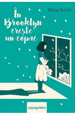 Carte In Brooklyn creste un copac - Betty Smith editura Betty Smith