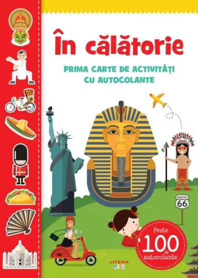 Carte In Calatorie. Prima Carte De Activitati Cu Autocolante editura Litera