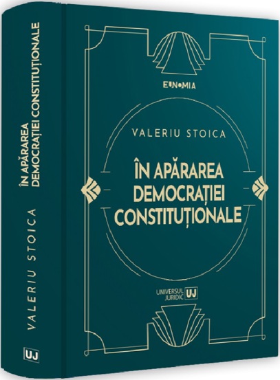 Carte In apararea democratiei constitutionale editura Universul Juridic