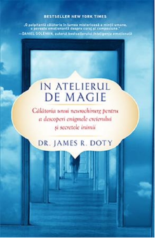 Carte In atelierul de magie autor James R. Doty editura Lifestyle Publishing